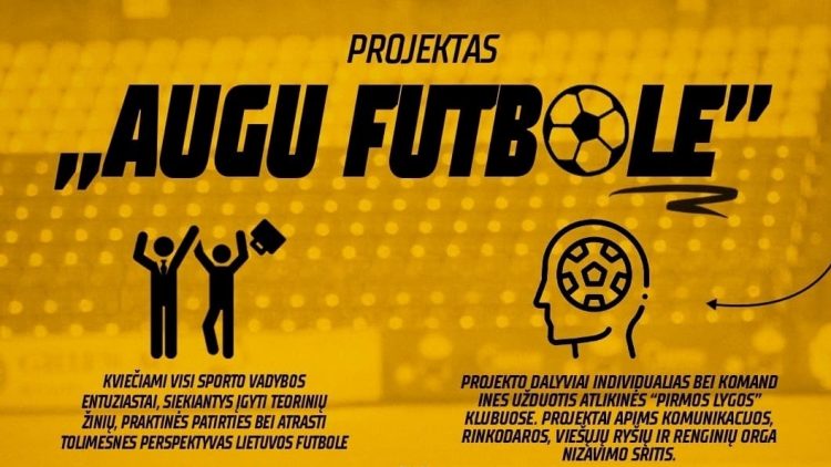 Nauja iniciatyva: startuoja edukacinis futbolo projektas „Augu futbole“